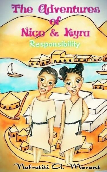 The Adventures of Nico & Kyra - Nefretiti A Morant - Boeken - Createspace Independent Publishing Platf - 9781540689719 - 27 november 2016