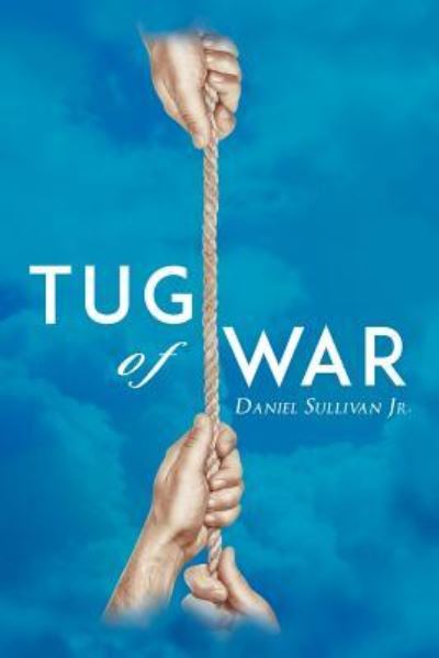 Cover for Jr Daniel Sullivan · Tug of War (Paperback Book) (2018)