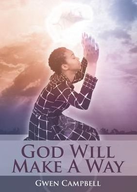 Cover for Gwen Campbell · God Will Make A Way (Taschenbuch) (2019)