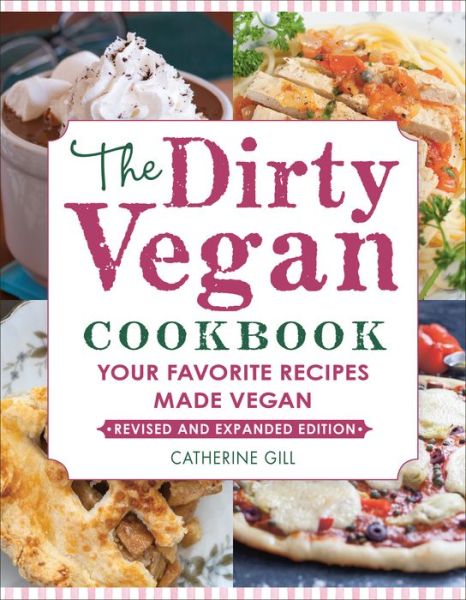 Cover for Catherine Gill · The Dirty Vegan Cookbook, Revised Edition (Pocketbok) (2020)