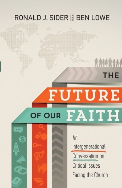 Cover for Ronald J Sider · Future of Our Faith (Paperback Book) (2016)