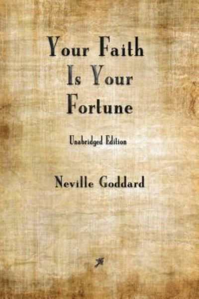 Cover for Neville Goddard · Your Faith is Your Fortune (Paperback Book) (2018)