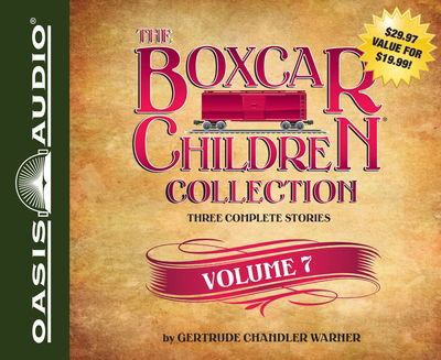 Cover for Gertrude Chandler Warner · The Boxcar Children Collection Volume 7 Benny Uncovers a Mystery, The Haunted Cabin Mystery, The Deserted Library Mystery (CD) (2014)