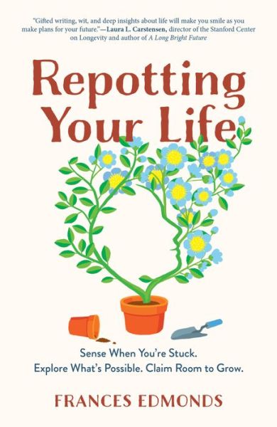 Cover for Frances Edmonds · Repotting Your Life (Hardcover Book) (2022)