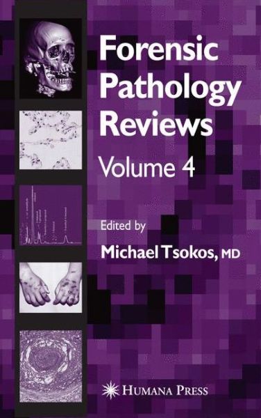 Cover for Springer · Forensic Pathology Reviews Vol    4 - Forensic Pathology Reviews (Pocketbok) [Softcover reprint of hardcover 1st ed. 2006 edition] (2010)