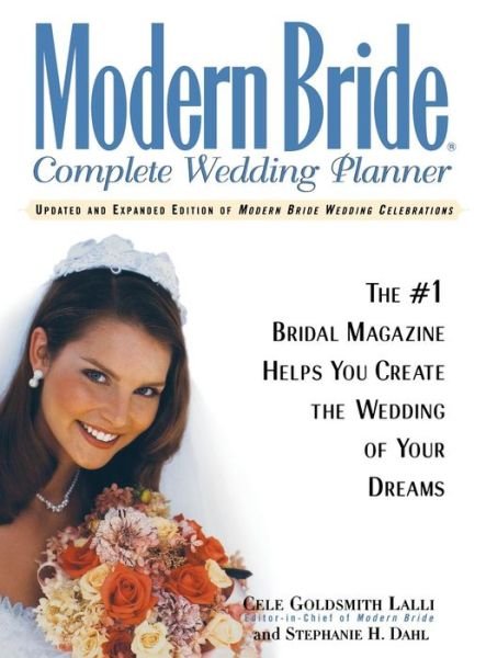Cover for Pahl · Modern Bride Complete Wedding Planner: the #1 Bridal Magazine Helps You Create the Wedding of Your Dreams (Hardcover Book) (1996)