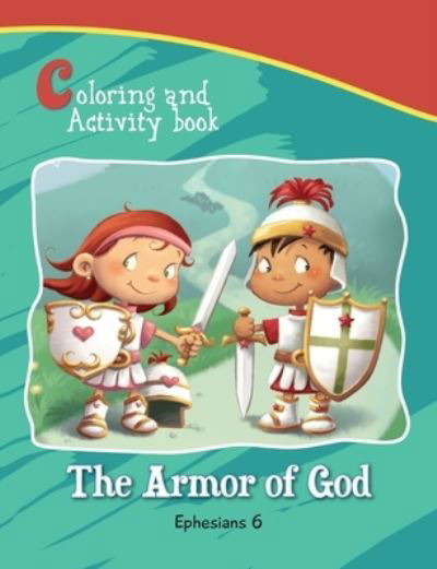 Ephesians 6 Coloring and Activity Book - Agnes De Bezenac - Books - iCharacter Limited - 9781623878719 - July 15, 2014