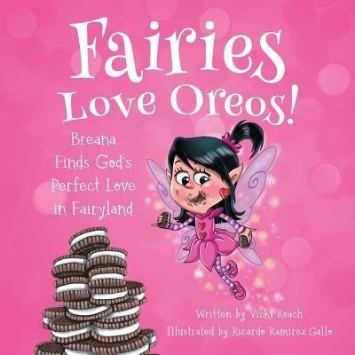 Cover for Vicki Roach · Fairies Love Oreos! (Paperback Book) (2019)