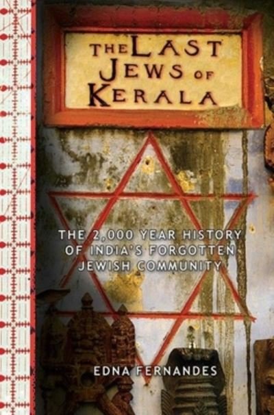 Cover for Edna Fernandes · Last Jews of Kerala (Book) (2015)