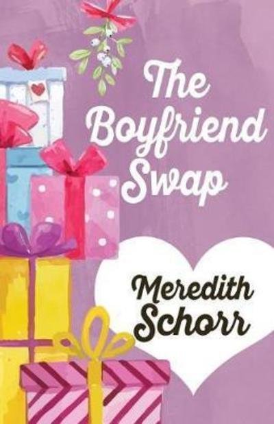 Cover for Meredith Schorr · The Boyfriend Swap (Paperback Book) (2017)