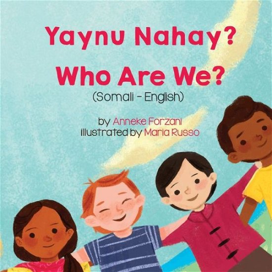 Cover for Anneke Forzani · Who Are We? (Somali-English) (Paperback Book) (2021)