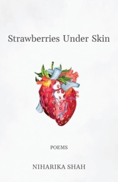 Cover for Niharika Shah · Strawberries Under Skin (Paperback Book) (2021)