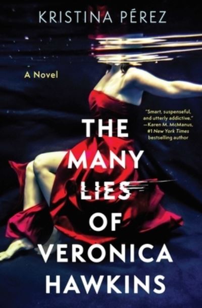 Kristina Pérez · Many Lies of Veronica Hawkins (Book) (2024)