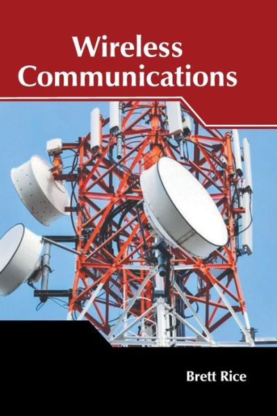 Cover for Brett Rice · Wireless Communications (Hardcover Book) (2022)