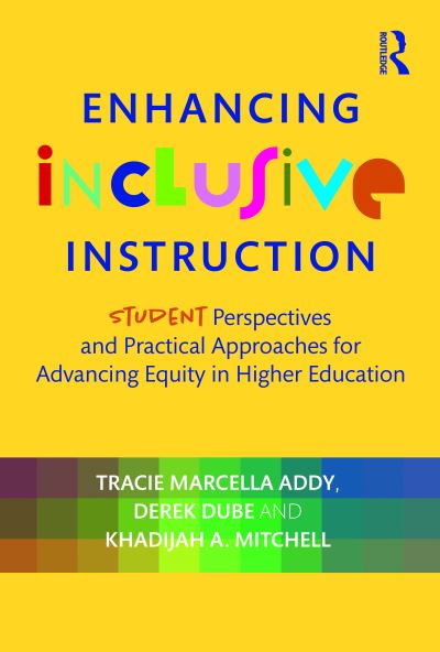 Cover for Tracie Marcella Addy · Enhancing Inclusive Instruction: Student Perspectives and Practical Approaches for Advancing Equity in Higher Education (Paperback Book) (2024)