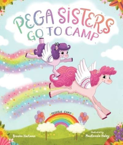 Cover for Brooke Hartman · Pega Sisters Go to Camp (Hardcover Book) (2022)