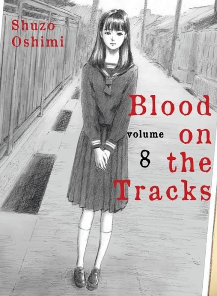 Cover for Shuzo Oshimi · Blood on the Tracks, Volume 8 (Book) (2022)