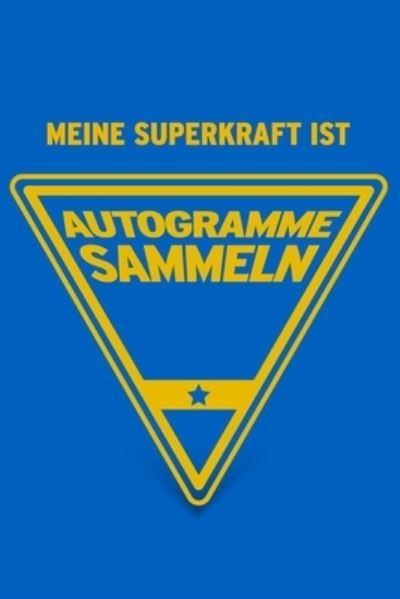 Cover for Herz Geschenkbuch · Meine Superkraft ist Autogramme sammeln (Paperback Book) (2019)