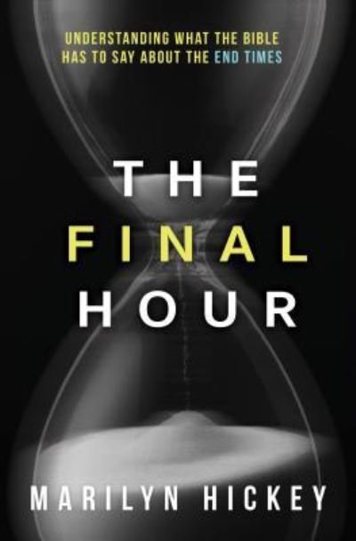 Cover for Marilyn Hickey · Final Hour (Paperback Book) (2016)