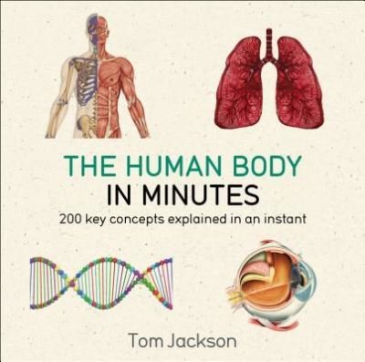 Cover for Tom Jackson · The Human Body in Minutes (Paperback Book) (2017)