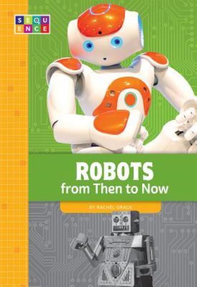 Cover for Rachel A. Koestler-Grack · Robots from Then to Now (Buch) (2019)