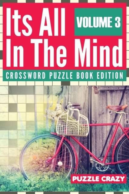 Cover for Puzzle Crazy · Its All In The Mind Volume 3 (Paperback Book) (2016)