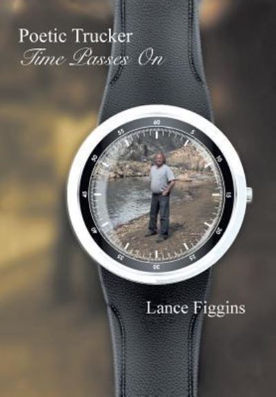 Cover for Lance Figgins · Time Passes On (Hardcover Book) (2016)