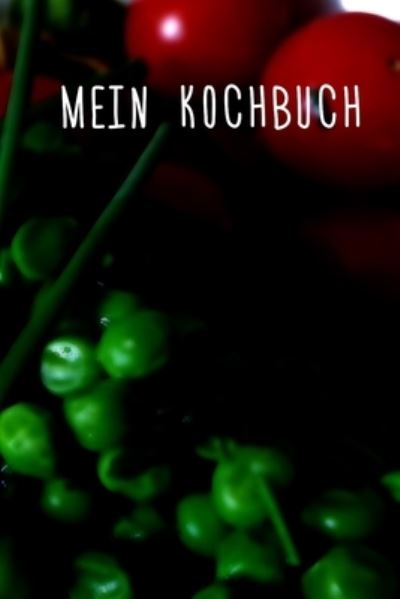 Cover for Leckerschmecker Rezepte · Mein Kochbuch (Paperback Book) (2019)