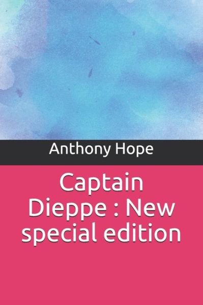Cover for Anthony Hope · Captain Dieppe (Paperback Bog) (2019)