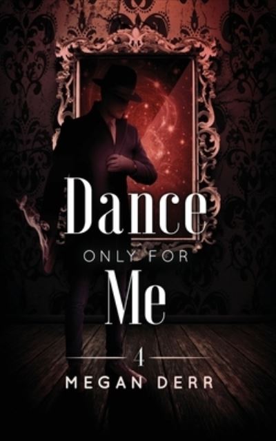 Cover for Megan Derr · Dance Only for Me (Paperback Book) (2019)