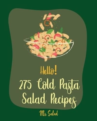 Cover for MS Salad · Hello! 275 Cold Pasta Salad Recipes (Paperback Bog) (2019)