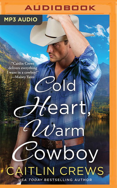 Cover for Caitlin Crews · Cold Heart Warm Cowboy (Audiobook (CD)) (2019)