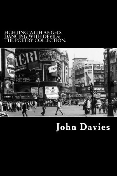 Cover for John Davies · Fighting With Angels, Dancing With Devils (Paperback Book) (2018)
