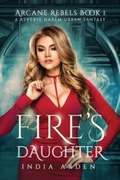 Cover for India Arden · Fire's Daughter (Pocketbok) (2018)