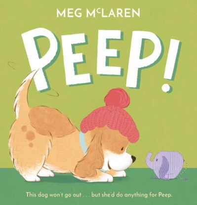 Cover for Meg McLaren · Peep! (Hardcover Book) (2022)