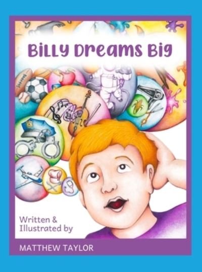 Cover for Matthew Taylor · Billy Dreams Big (Hardcover bog) (2020)