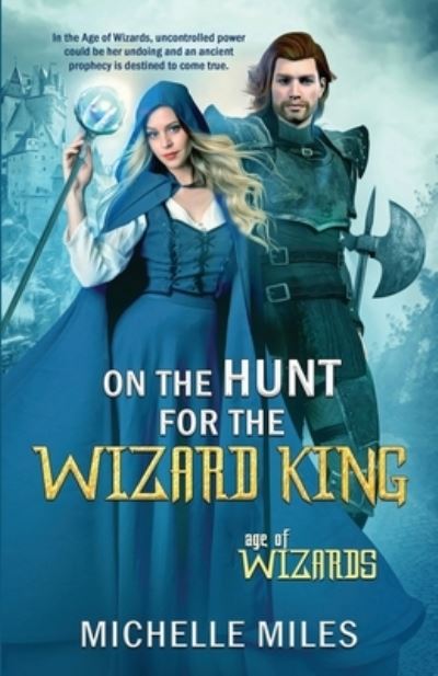 Cover for Michelle Miles · On the Hunt for the Wizard King - Age of Wizards (Paperback Book) (2019)