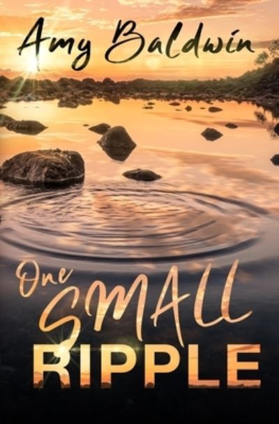 Cover for Amy Baldwin · One Small Ripple (Paperback Book) (2020)