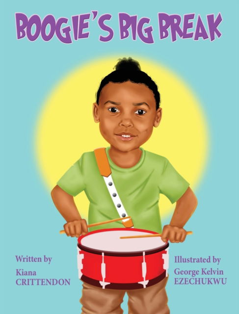 Cover for Kiana Crittendon · Boogie's Big Break (Hardcover Book) (2020)