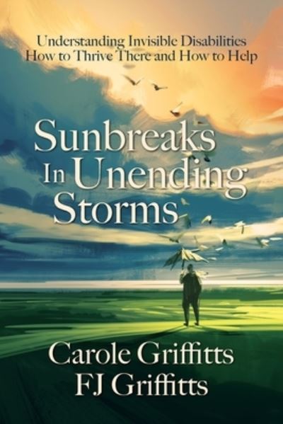 Carole Griffitts · Sunbreaks in Unending Storms (Paperback Book) (2021)