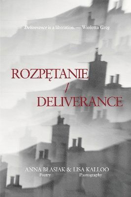 Cover for Anna Blasiak · Rozpetanie / Deliverance (Paperback Book) (2024)