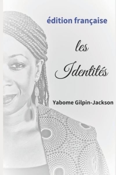 Cover for Yabome Gilpin-jackson · Les Identites (Paperback Bog) (2020)