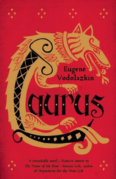 Laurus: The International Bestseller - Eugene Vodolazkin - Bøger - Oneworld Publications - 9781780748719 - 5. maj 2016