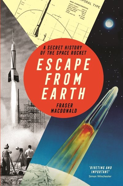 Cover for Fraser MacDonald · Escape from Earth: A Secret History of the Space Rocket (Paperback Bog) [Main edition] (2021)