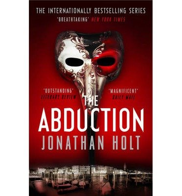Cover for Jonathan Holt · The Abduction - The Carnivia Trilogy (Innbunden bok) (2014)