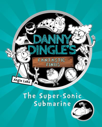 Cover for Angie Lake · Super-Sonic Submarine (Book) (2019)