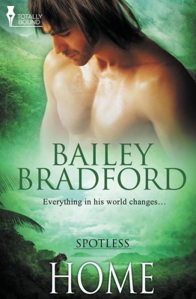 Home (Spotless) (Volume 3) - Bailey Bradford - Books - Totally Bound Publishing - 9781784302719 - October 24, 2014