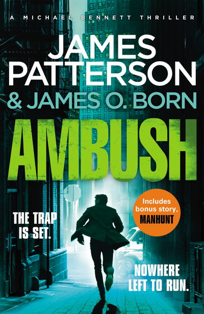 Cover for James Patterson · Ambush: (Michael Bennett 11). Ruthless killers are closing in on Michael Bennett - Michael Bennett (Paperback Book) (2019)