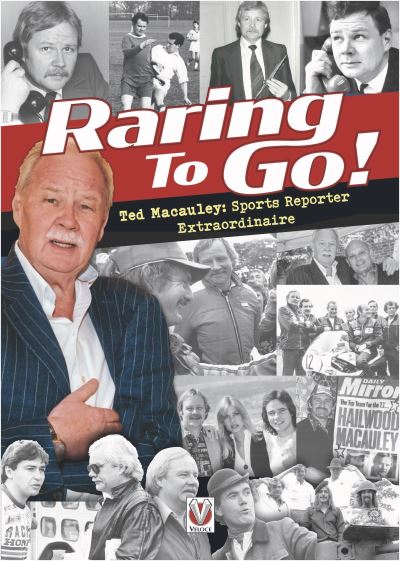 Cover for Ted Macauley · Raring to Go!: Star-Studded Stories from High-Flying Reporter and Sports Journalist Ted Macauley (Hardcover bog) (2022)