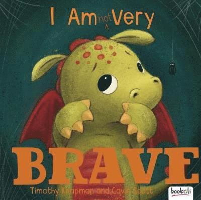 Cover for Timothy Knapman · I Am (Not) Very Brave - Picture Book Padded (Hardcover bog) (2020)